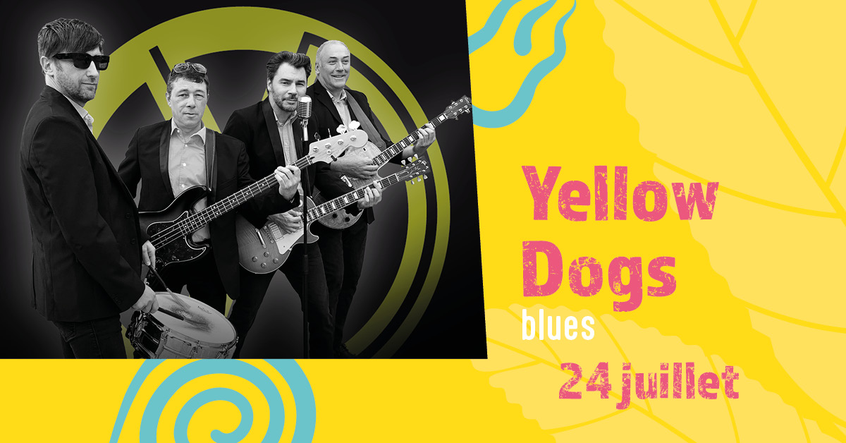 Yellow Dogs aux jeudis du Château le 24 juillet