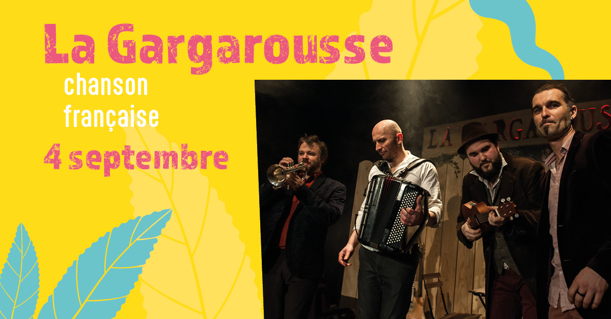 La Gargarousse aux jeudis du Château de La Sarraz le 6 septembre