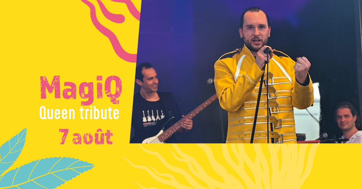 MagiQ (queen tribute) le 7 août aux jeudis du Château de La Sarraz
